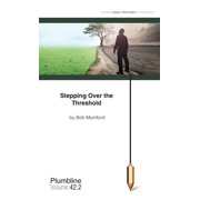 Stepping Over the Threshold, (Paperback)