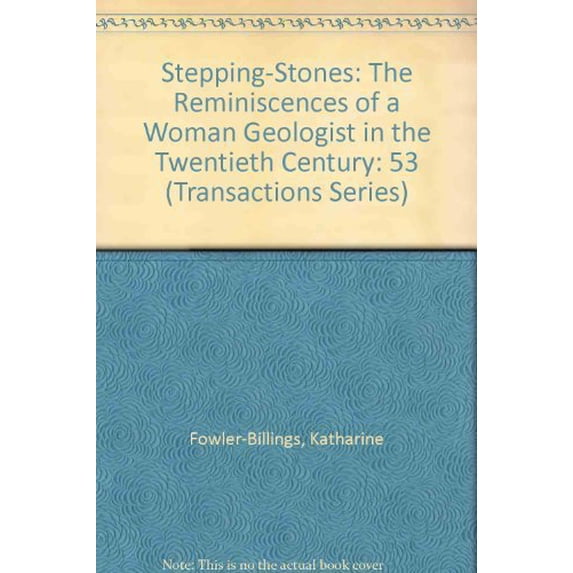 Pre-Owned Stepping-Stones: The Reminiscences of a Woman Geologist in the Twentieth Century: 53 (Transactions Series) Paperback