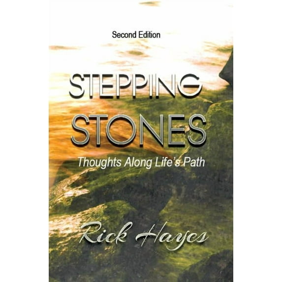 Stepping Stones: Thoughts Along Life's Path, (Paperback)