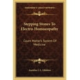 thumbnail image 1 of Stepping Stones To Electro-Homoeopathy: Count Mattei's System Of Medicine, (Paperback), 1 of 1