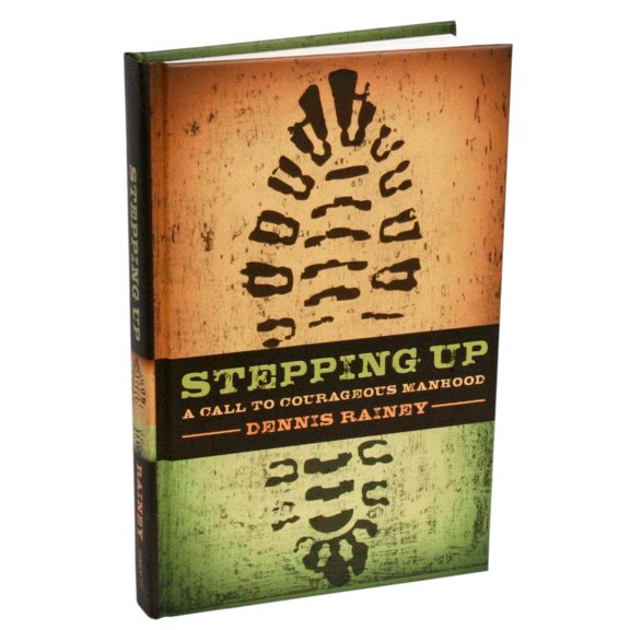 Stepping Up: Stepping Up: A Call to Courageous Manhood (Hardcover)