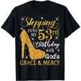thumbnail image 1 of Stepping into my 53rd birthday with God's grace & Mercy Tee T-Shirt, 1 of 4