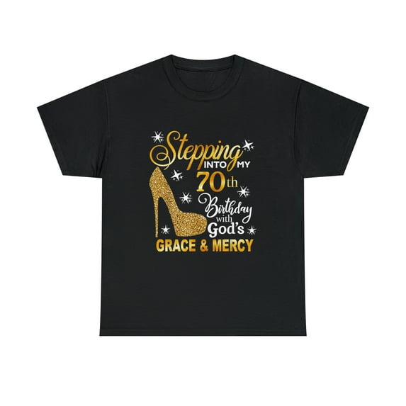 Stepping into my 70th birthday with God's grace Mercy Tshirt