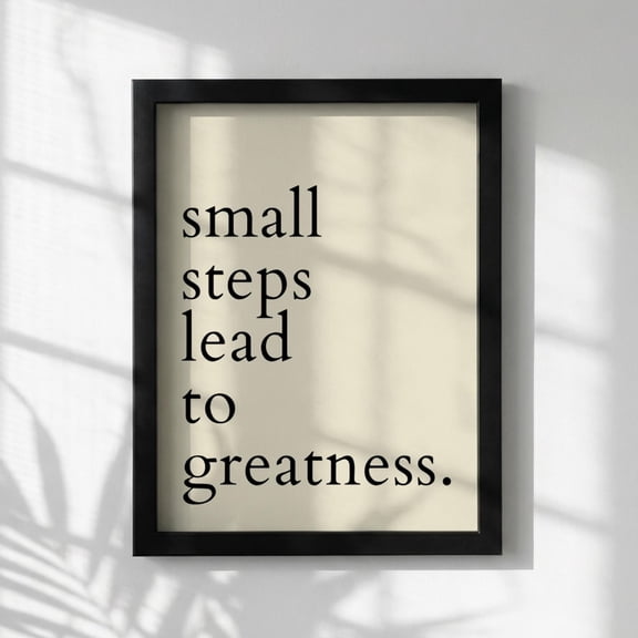 Steps Lead Greatness Inspirational Quote Modern Minimalist Wall Art Motivational Office Simple Typography Decor Home Unframed Paper Print