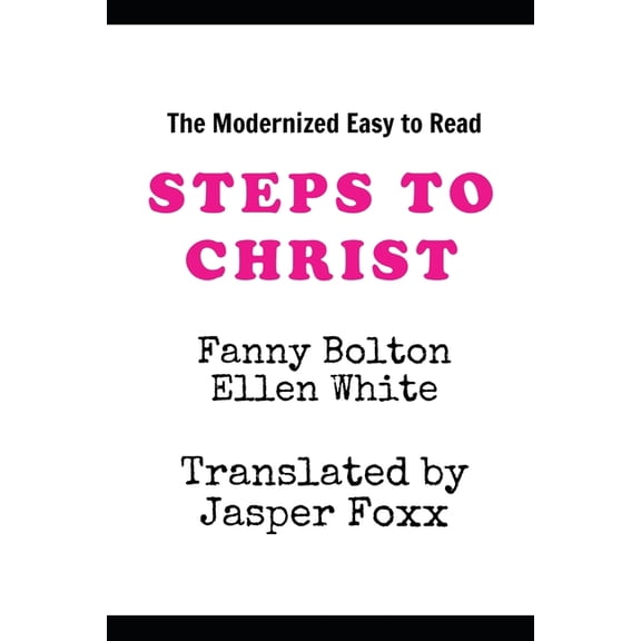 Steps To Christ: Rewritten in Modern English, (Paperback)