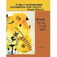 thumbnail image 1 of Steps to My True Self Steps To My True Self: Steps To A Healthy Me & Self Responsibility, Book 1, (Paperback), 1 of 1