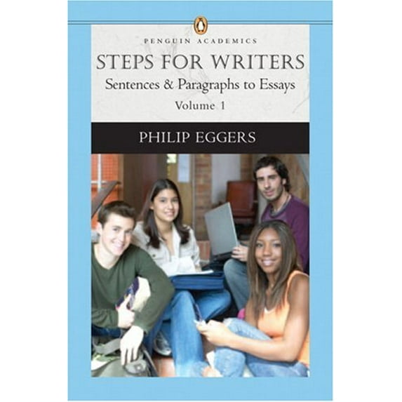 Pre-Owned Steps for Writers: Sentence & Paragraph to Essay, Volume 1, (Penguin Academics Series) (Eggers Developmental Writing) Paperback