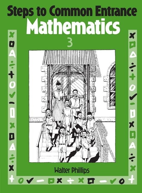 Entry Math Steps to Common Entrance Mathematics 3, (Paperback) - Walmart.com