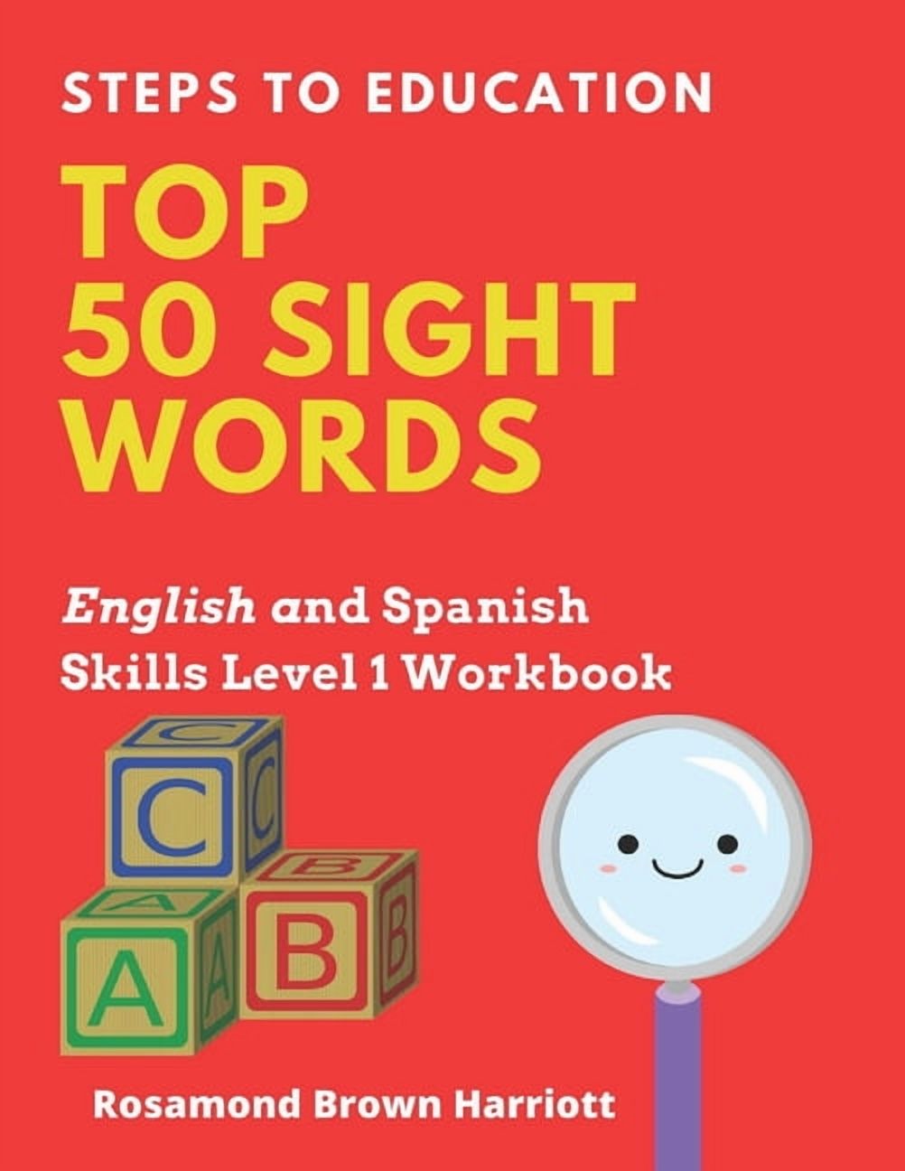 Steps to Education Steps To Education Top 50 Sight Words: English and Spanish Skills Level 1, Book 2, (Paperback)