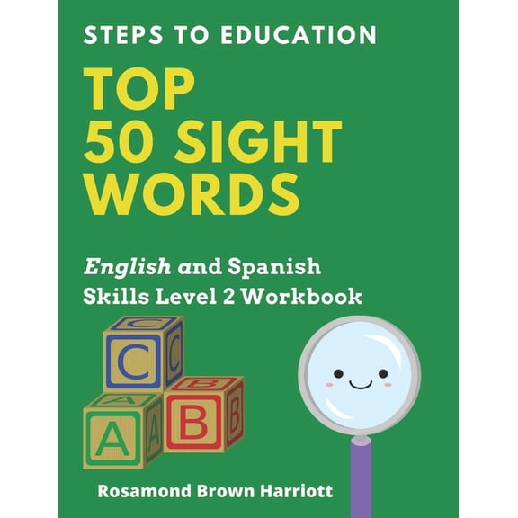 Steps to Education Steps To Education Top 50 Sight Words: English and Spanish Skills Level 2 Workbook, Book 3, (Paperback)