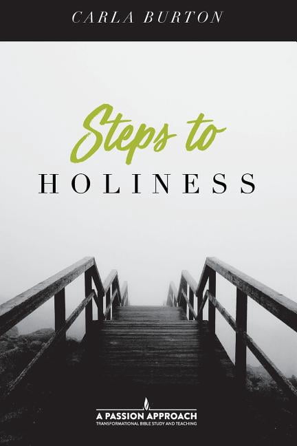 Steps To Holiness (Paperback) by Carla Burton