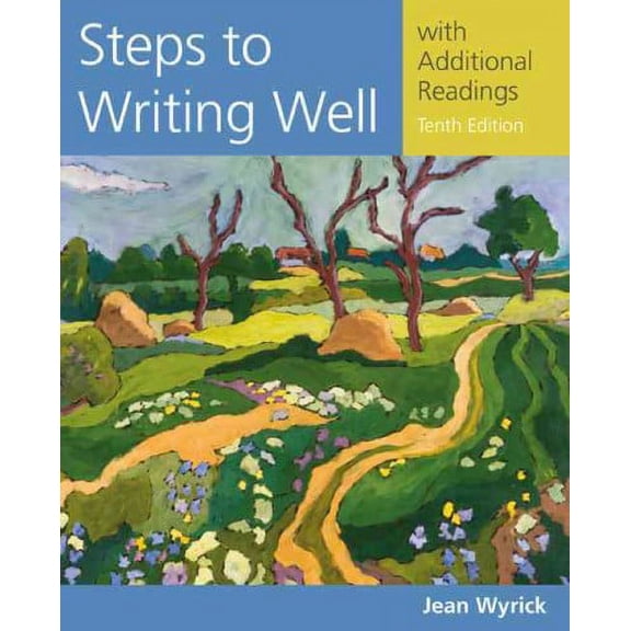 Pre-Owned Steps to Writing Well with Additional Readings (Paperback) by Jean Wyrick