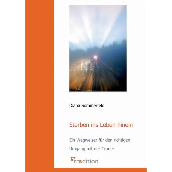 Sterben Ins Leben Hinein, (Paperback)