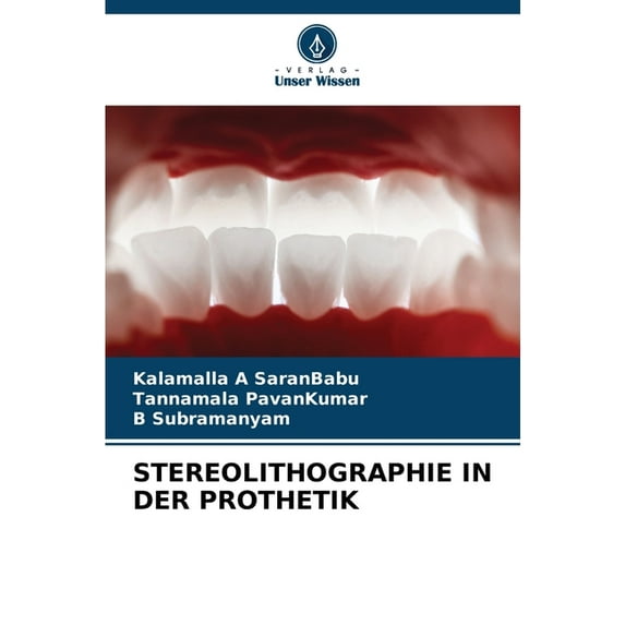 Stereolithographie in Der Prothetik, (Paperback)