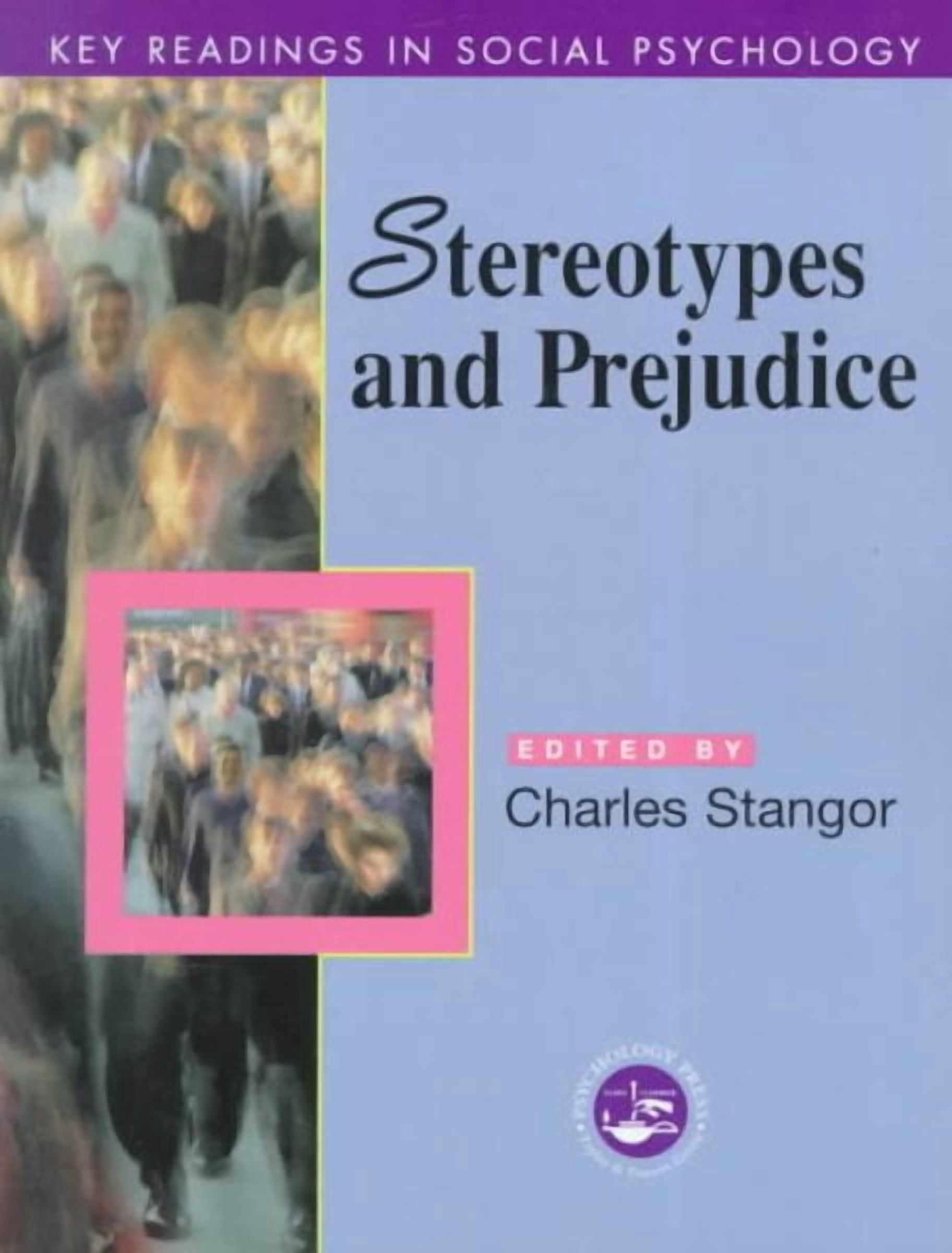 Stereotypes and Prejudice (Key Readings in Social Psychology) - Stangor ...