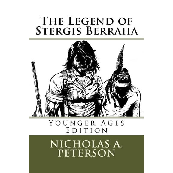 Stergis Berraha The Legend of Stergis Berraha: Younger Ages Edition, Book 1, (Paperback)