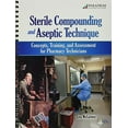thumbnail image 1 of Pre-Owned Sterile Compounding and Aseptic Technique + Student Resources Dvd, 1 of 1