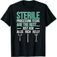 thumbnail image 1 of Sterile Processing Tech Best Sterile Processing Technician T-Shirt, 1 of 7