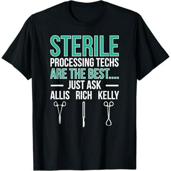 Sterile Processing Tech Best Sterile Processing Technician T-Shirt