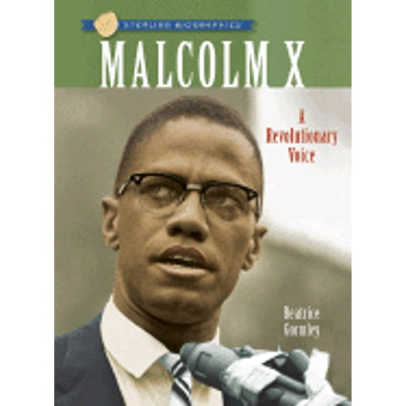 Pre-Owned Sterling Biographies®: Malcolm X: A Revolutionary Voice (Paperback) 1402745893 9781402745898