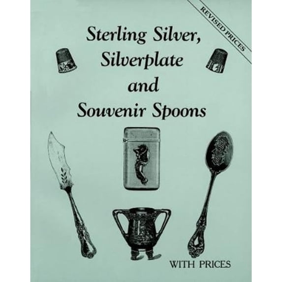 Pre-Owned Sterling, Silverplate, & Souvenir Spoons (Paperback) 0891453679 9780891453673
