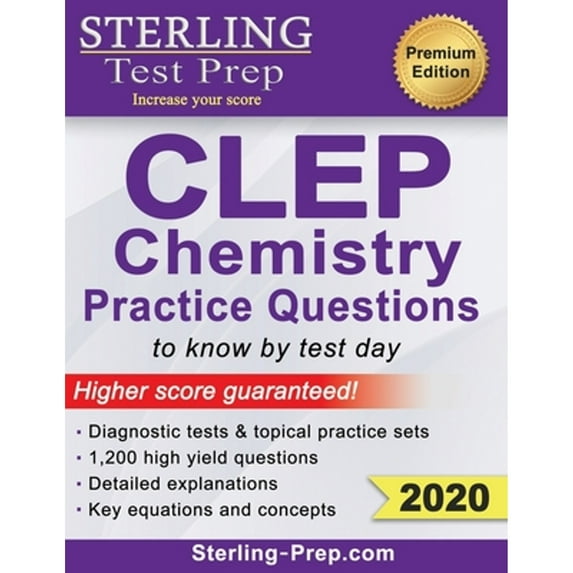 Pre-Owned Sterling Test Prep CLEP Chemistry Practice Questions: High Yield CLEP Chemistry Questions (Paperback) 1947556088 9781947556089