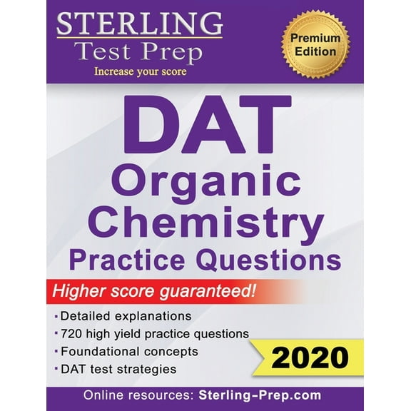 Sterling Test Prep DAT Organic Chemistry Practice Questions: High Yield DAT Questions (Paperback)