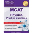 thumbnail image 1 of Sterling Test Prep MCAT Physics Practice Questions: High Yield MCAT Physics Practice Questions with Detailed Explanation, (Paperback), 1 of 1
