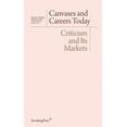 thumbnail image 1 of Sternberg Press / Institut für Kunstkritik series: Canvases and Careers Today : Criticism and Its Markets (Paperback), 1 of 1