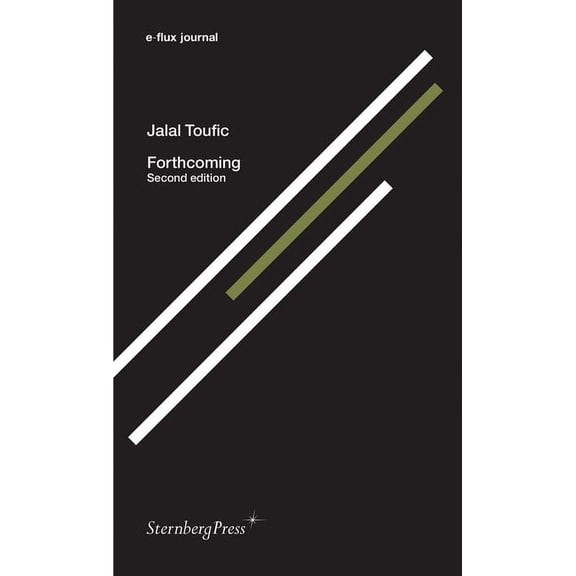 Sternberg Press / e-flux journal: Forthcoming, second edition (Paperback)