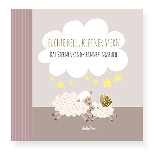 Sternenkinder-Buch/Album: Leuchte Hell, Kleiner Stern (Sterne Miriam Frömel-Scheum (Hardcover)