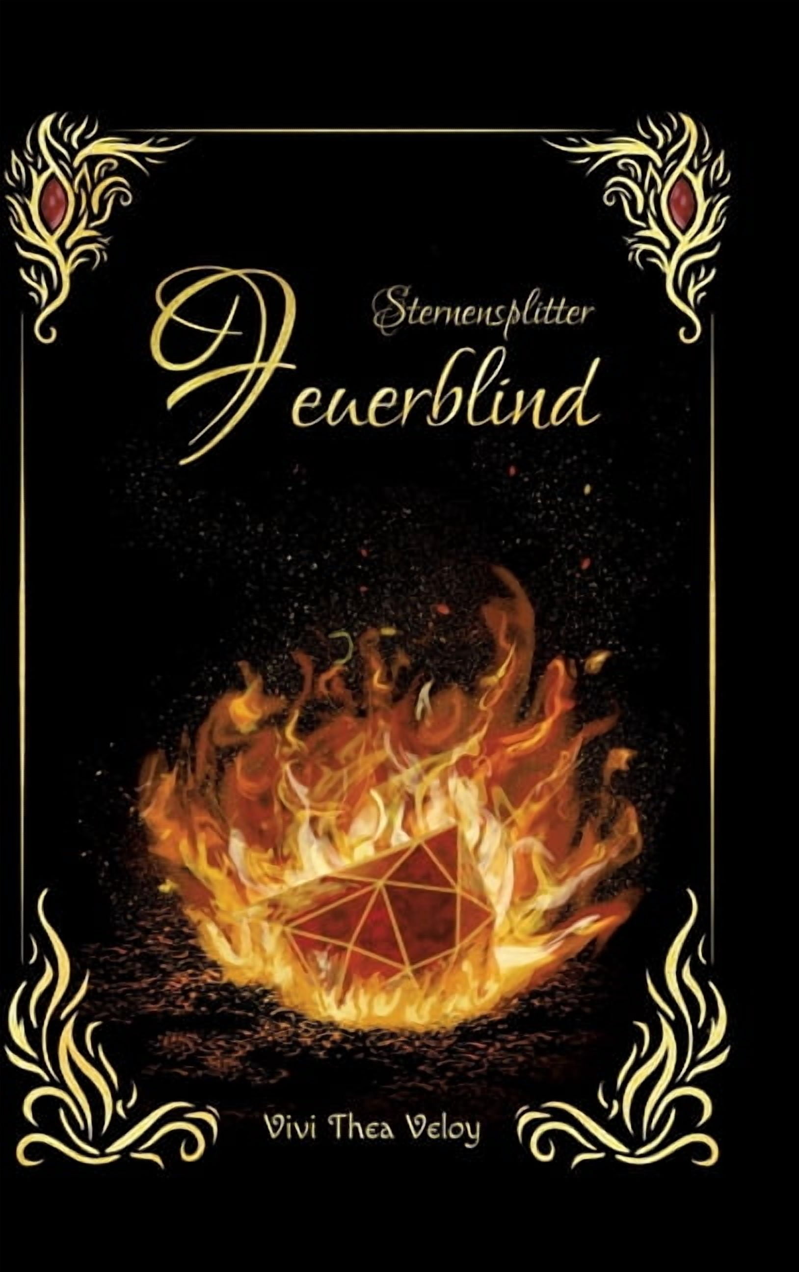 Sternensplitter - Feuerblind, (Hardcover)