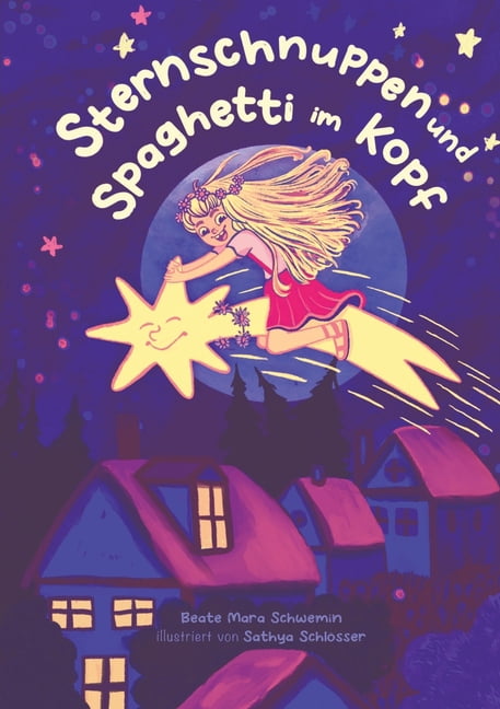 Sternschnuppen und Spaghetti im Kopf, (Paperback)