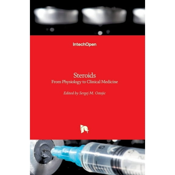 Steroids: From Physiology to Clinical Medicine Hardcover 9535108573 9789535108573 Ostojic, Sergej