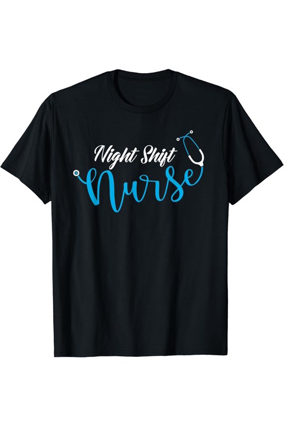 Stethoscope Night Shift Nurse T-Shirt Size S-5XL