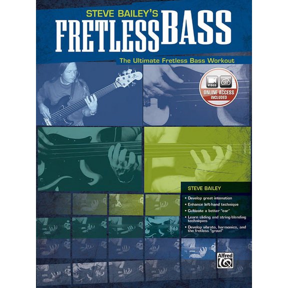 Pre-Owned Steve Bailey's Fretless Bass: The Ultimate Fretless Bass Workout, Book & Online Video, (Paperback)