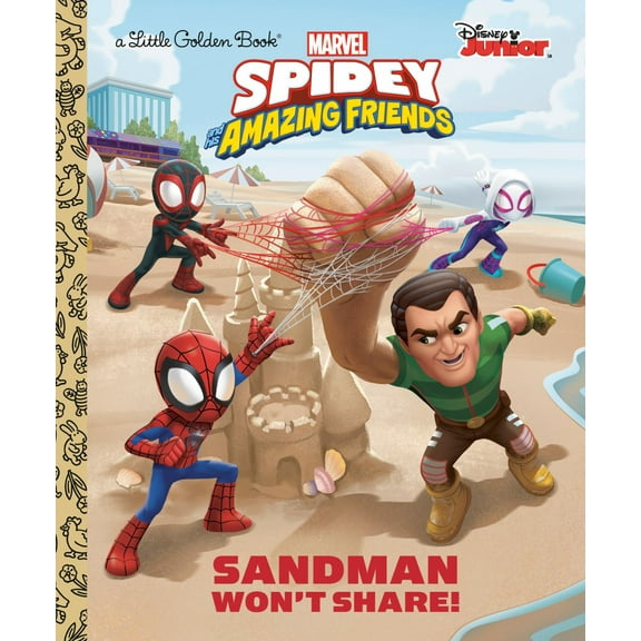 Sandman Won't Share! (Marvel Spidey and His Amazing Friends) (Hardcover)