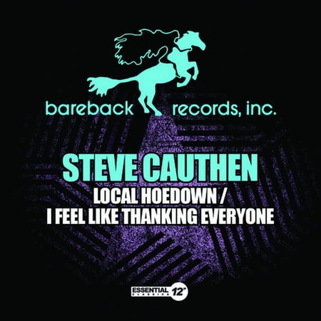 Steve Cauthen - Local Hoedown / I Feel Like Thanking Everyone - Country - CD
