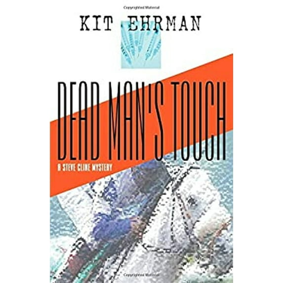 Pre-Owned Dead Man's Touch: A Steve Cline Mystery (Hardcover) 1590580893 9781590580899