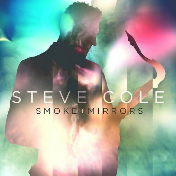 Steve Cole - Smoke And Mirrors - Music & Performance - CD