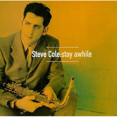 Steve Cole - Stay Awhile - Music & Performance - CD