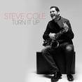 thumbnail image 1 of Steve Cole - Turn It Up - Jazz - CD, 1 of 2