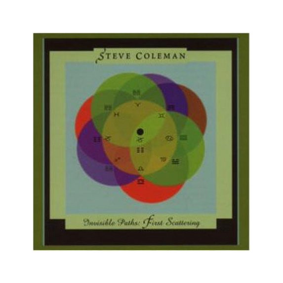 Steve Coleman - Invisible Paths: First Scattering - Music & Performance - CD