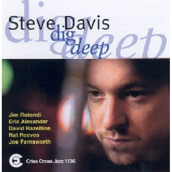 Steve Davis - Dig Deep - Music & Performance - CD