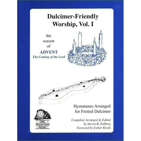 Steve Eulberg - Dulcimer-Friendly Worship, Vol. 1: The Season Of Advent