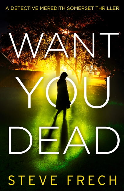 Detective Meredith Somerset Want You Dead, Book 2, (Paperback)