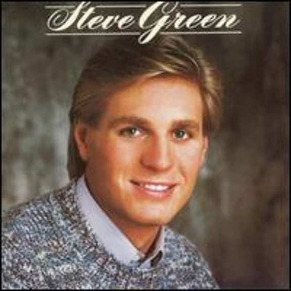 Steve Green (CD) by Steve Green