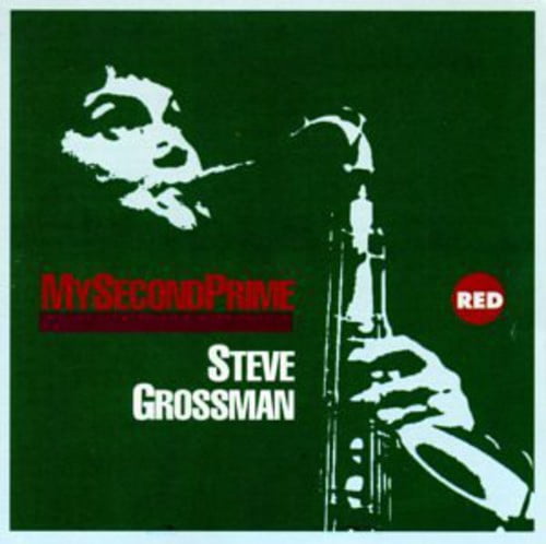 Steve Grossman - My Second Prime - Music & Performance - CD