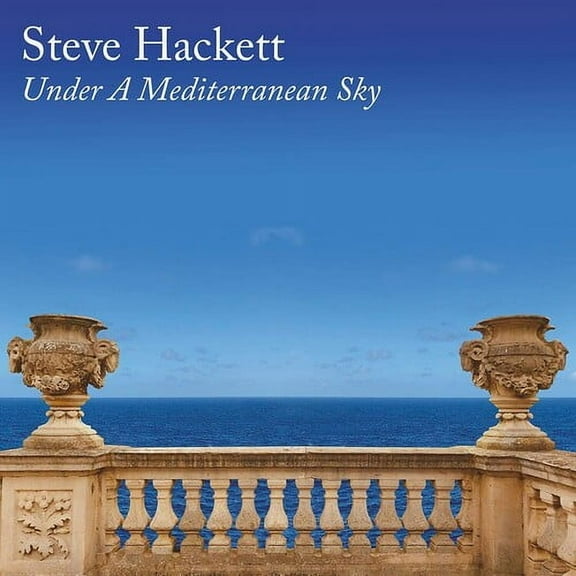Steve Hackett - Under A Mediterranean Sky - Music & Performance - CD