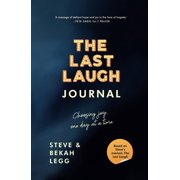 Steve Legg,Beka The Last Laugh Journal 22 reflections to help you find your way to Hardcover